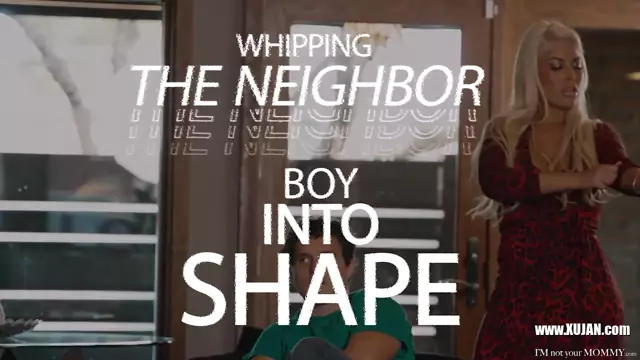 Im Not Your Milf Whipping The Neighbor Boy Into Shape